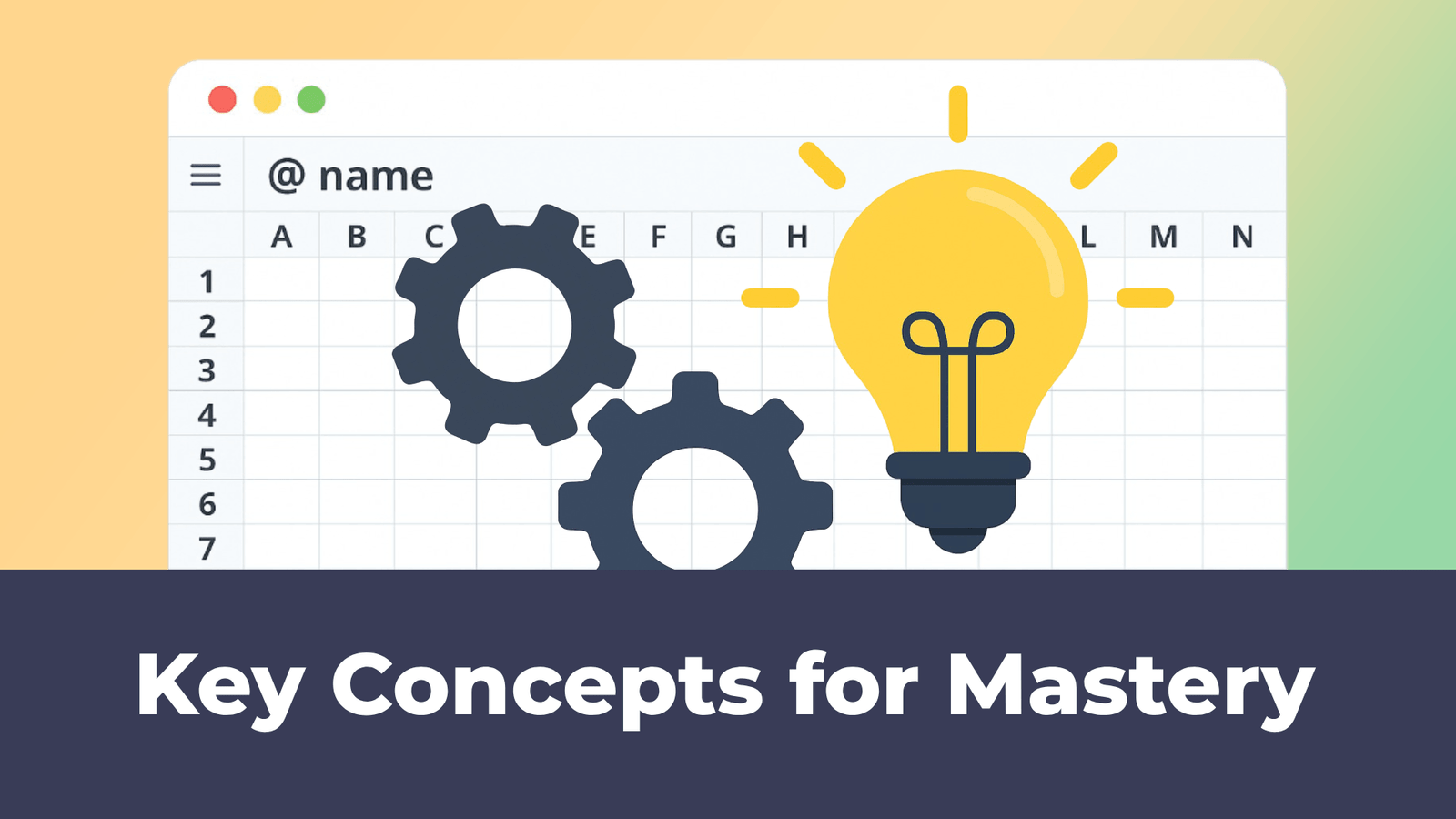 Key Concepts for Mastery